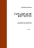 L'ASSASSINAT DU PONT-ROUGE